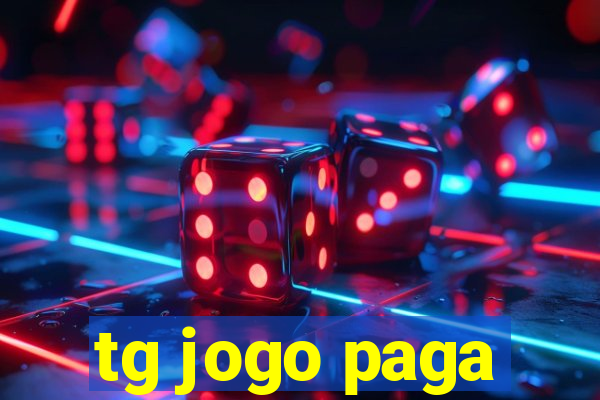 tg jogo paga